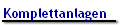 Komplettanlagen